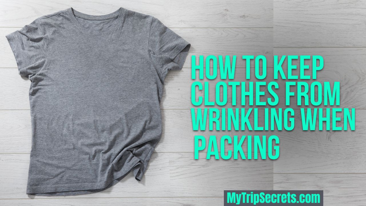How to Keep Clothes from Wrinkling When Packing