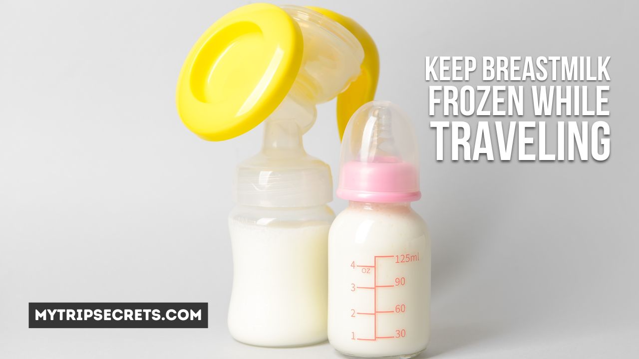 10 Ways To Keep Breastmilk Frozen While Traveling