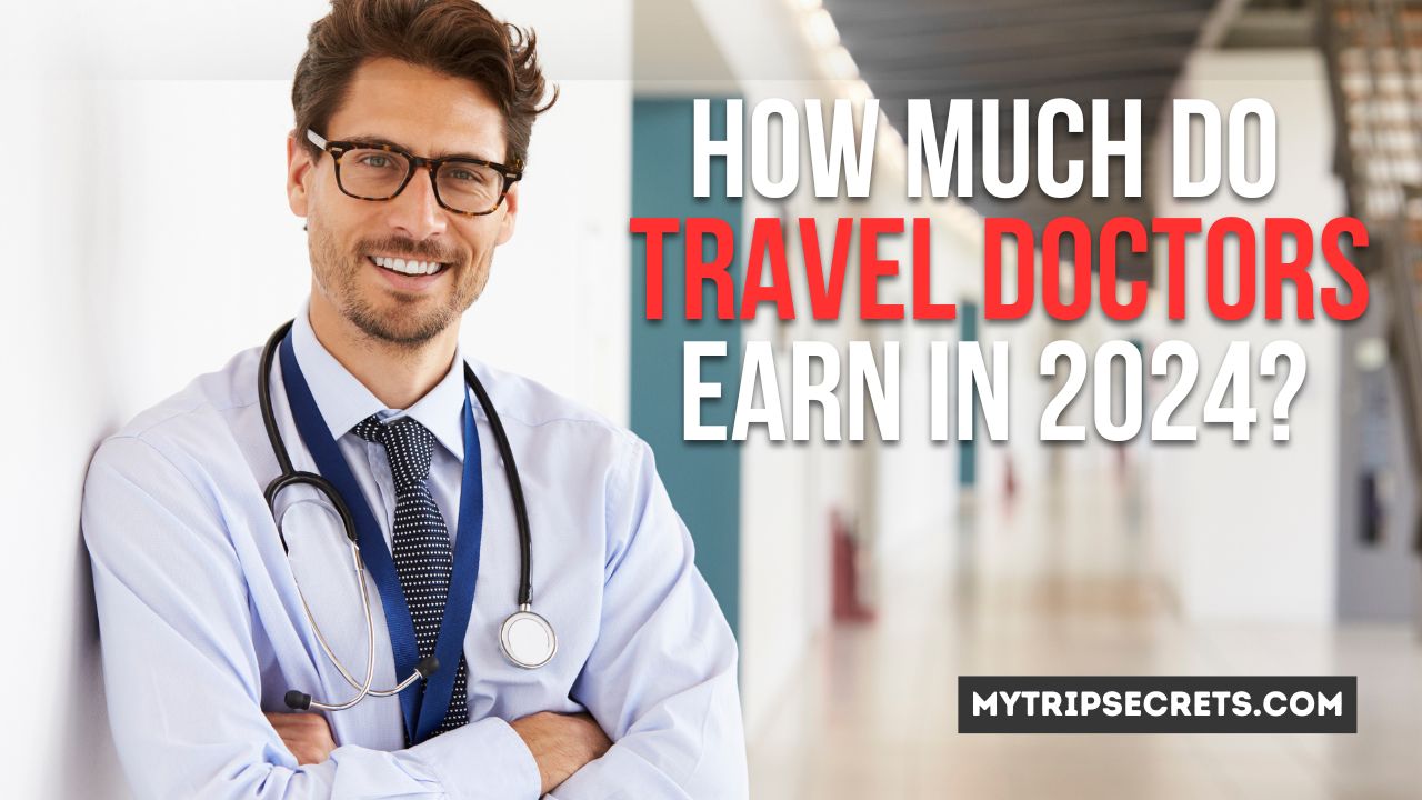 How Much Do Travel Doctors Make?