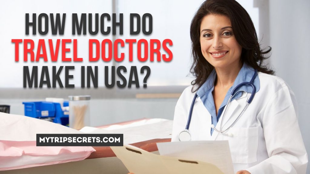 How Much Do Travel Doctors Make in USA?