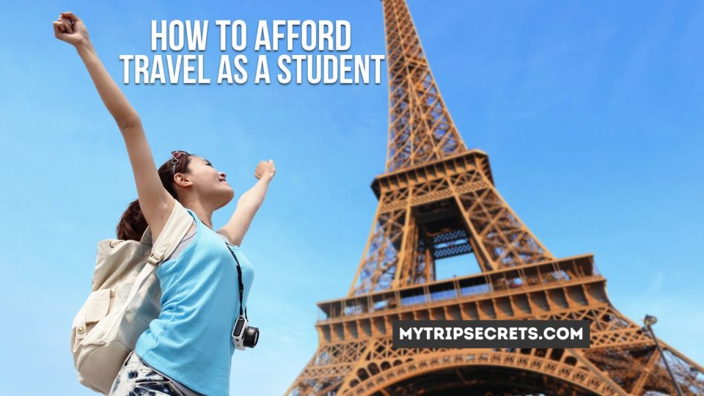 How to Afford Travel as a Student