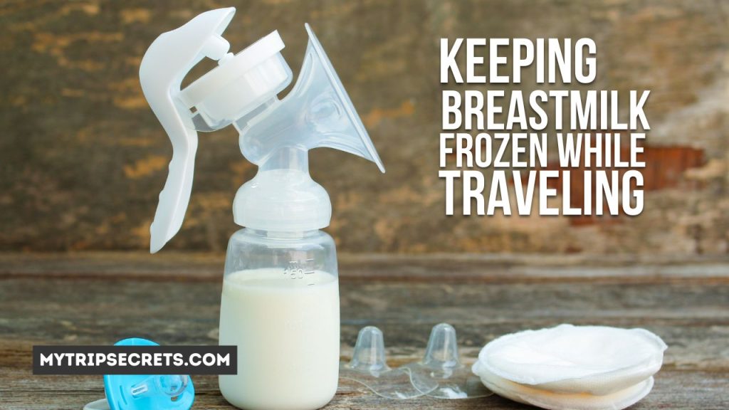 Keeping Breastmilk Frozen While Traveling