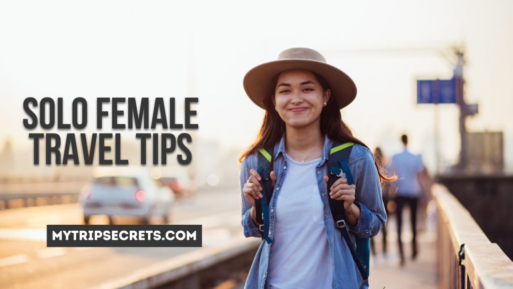 Solo Female Travel tips
