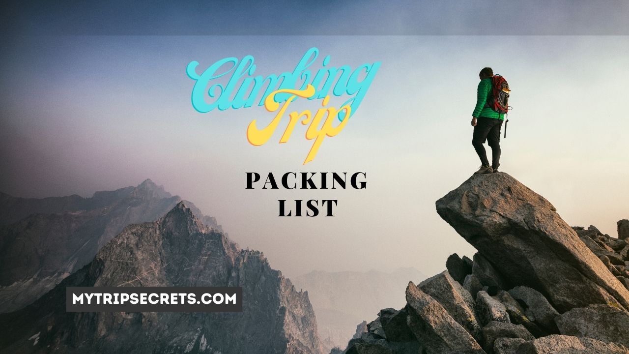 Climbing Trip Packing List