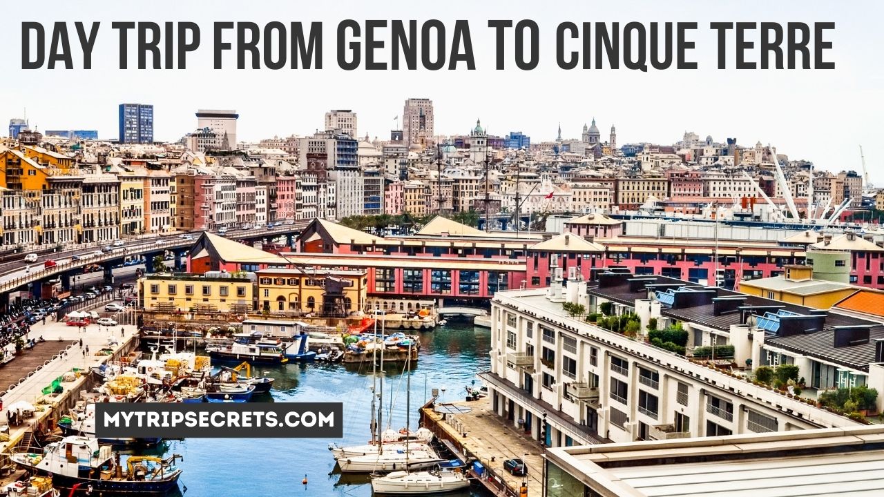 Day Trip from Genoa to Cinque Terre