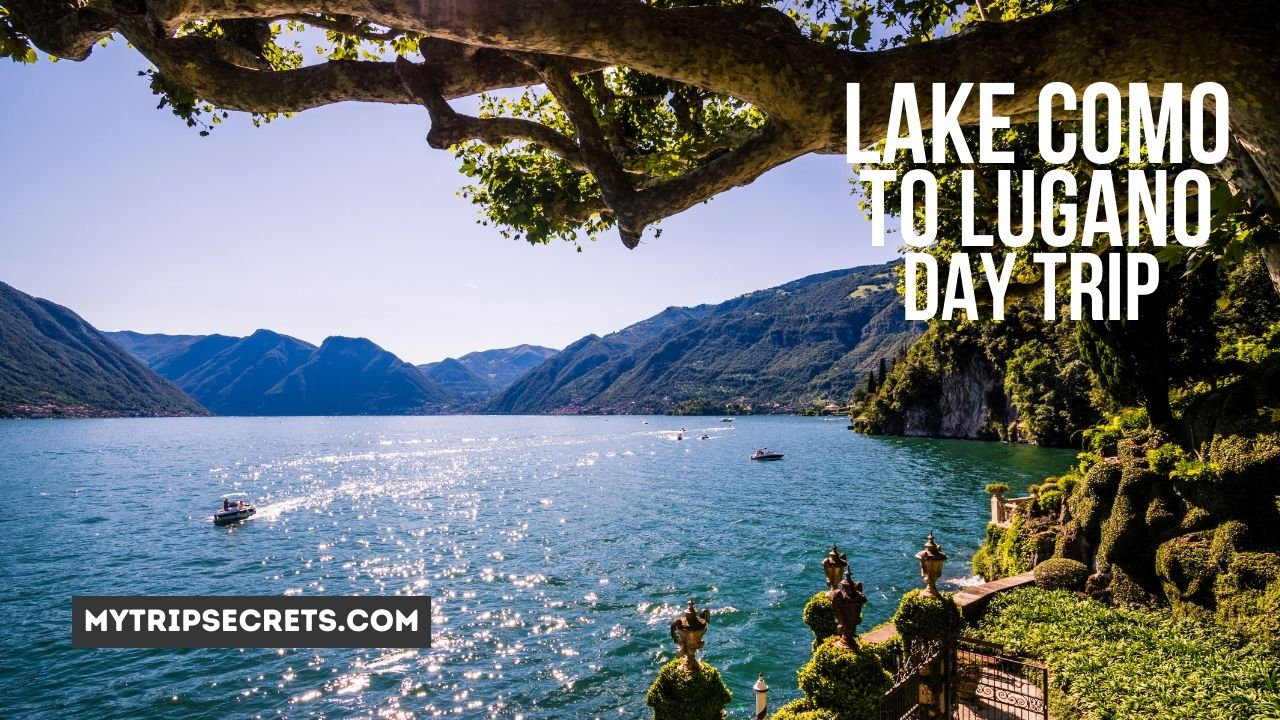 Lake Como to Lugano Day Trip