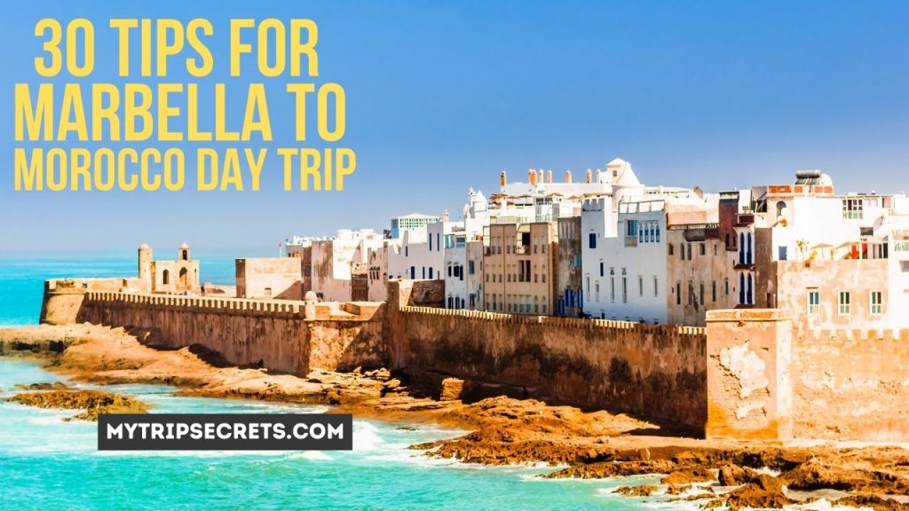 Marbella to Morocco Day Trip