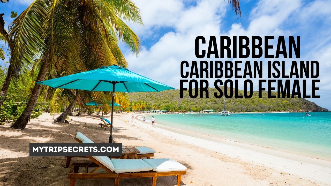 Safest Caribbean Island for Solo Female